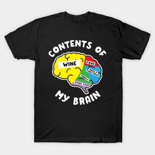 Contents of my Brain - Wine T-Shirt